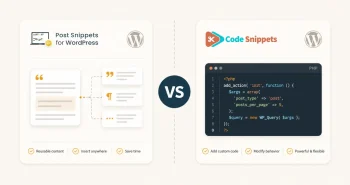 Post Snippets vs Code Snippets Review. Both manage WordPress code, but they solve different problems. Compare two giant WordPress snippet plugins.